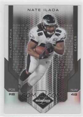 2007 Leaf Limited - [Base] - Spotlight Silver #289 - Rookie - Nate Ilaoa /20