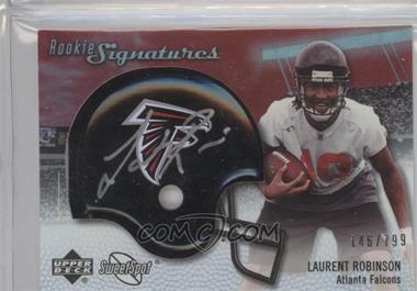 2007 NFL Sweet Spot - [Base] #101 - Rookie Signatures - Laurent Robinson /799