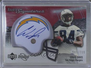 2007 NFL Sweet Spot - [Base] #123 - Rookie Signatures - Craig Davis /799