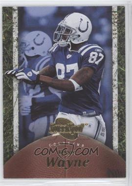 2007 NFL Sweet Spot - [Base] #45 - Reggie Wayne /499