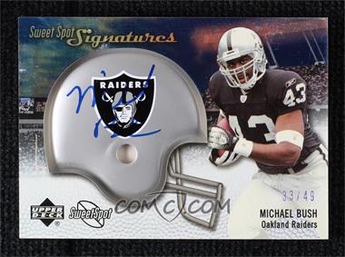 2007 NFL Sweet Spot - Signatures Tier 3 - Silver 50 #SSS-BU2 - Michael Bush /49