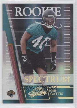 2007 Playoff Absolute Memorabilia - [Base] - Spectrum Gold #181 - Rookie - Josh Gattis /25