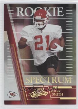 2007 Playoff Absolute Memorabilia - [Base] - Spectrum Gold #232 - Rookie - Kolby Smith /25