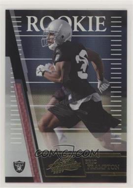 2007 Playoff Absolute Memorabilia - [Base] #166 - Rookie - Eric Frampton /699