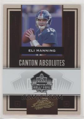 2007 Playoff Absolute Memorabilia - Canton Absolutes - Gold #CA-12 - Eli Manning /50