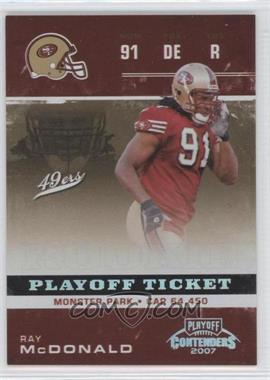 2007 Playoff Contenders - [Base] - Playoff Ticket #210 - Ray McDonald /99