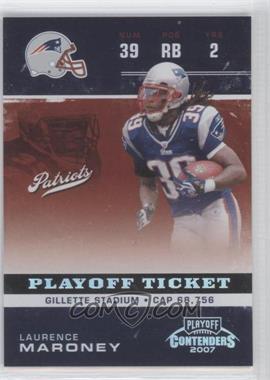 2007 Playoff Contenders - [Base] - Playoff Ticket #61 - Laurence Maroney /199