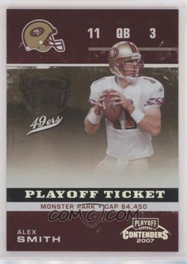 2007 Playoff Contenders - [Base] - Playoff Ticket #82 - Alex Smith /199