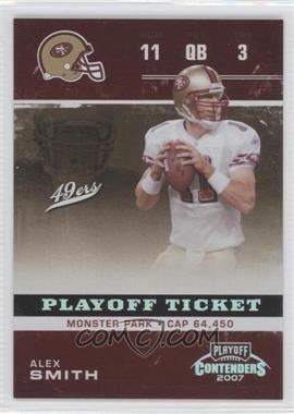 2007 Playoff Contenders - [Base] - Playoff Ticket #82 - Alex Smith /199