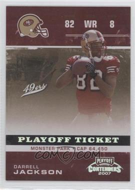 2007 Playoff Contenders - [Base] - Playoff Ticket #84 - Darrell Jackson /199