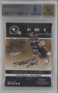 2007 Playoff Contenders - [Base] #133 - Dallas Baker [BGS 9 MINT]