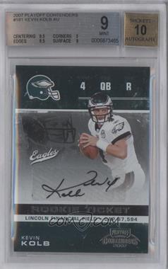 2007 Playoff Contenders - [Base] #181 - Kevin Kolb [BGS 9 MINT]