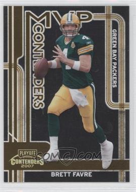 2007 Playoff Contenders - MVP Contenders - Gold #MVP-12 - Brett Favre /250