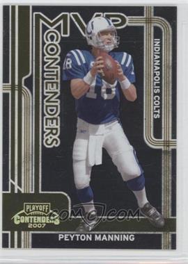 2007 Playoff Contenders - MVP Contenders - Gold #MVP-2 - Peyton Manning /250