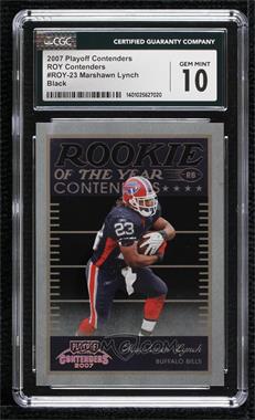 2007 Playoff Contenders - Rookie of the Year Contenders - Black #ROY-23 - Marshawn Lynch /100 [CGC 10 Gem Mint]