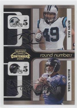 2007 Playoff Contenders - Round Numbers - Black Autographs #RN-30 - Tim Shaw, Troy Smith /25