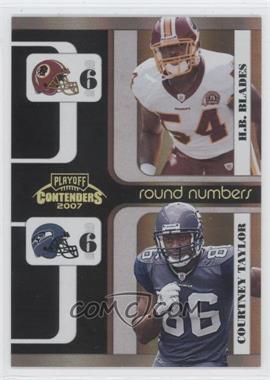 2007 Playoff Contenders - Round Numbers - Black #RN-31 - H.B. Blades, Courtney Taylor /100