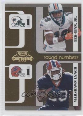 2007 Playoff Contenders - Round Numbers - Gold #RN-4 - Ted Ginn, Jr., Marshawn Lynch /250