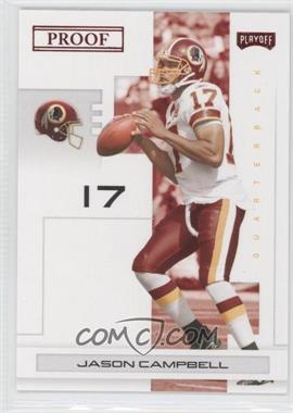 2007 Playoff NFL Playoffs - [Base] - Red Proof #99 - Jason Campbell