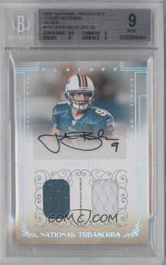 2007 Playoff National Treasures - [Base] - Silver Combo Material Autograph #118 - Rookie - John Beck /25 [BGS 9 MINT]