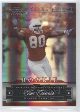 2007 Playoff Prestige - [Base] - Xtra Points Red #224 - Tim Crowder /100