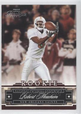 2007 Playoff Prestige - [Base] #168 - Robert Meachem