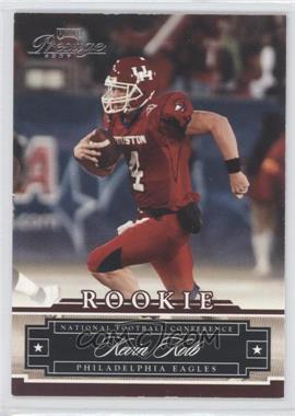 2007 Playoff Prestige - [Base] #202 - Kevin Kolb