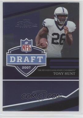 2007 Playoff Prestige - NFL Draft - Foil #NFLD-10 - Tony Hunt /100