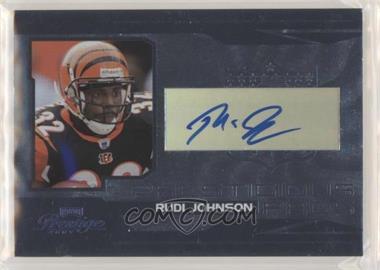 2007 Playoff Prestige - Prestigious Pros - Signatures #PP-7 - Rudi Johnson /25