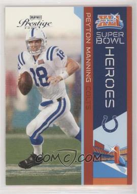 2007 Playoff Prestige - Super Bowl Heroes #SBH-1 - Peyton Manning