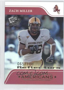 2007 Press Pass - [Base] - Reflectors Proof #81 - All Americans - Zach Miller /100