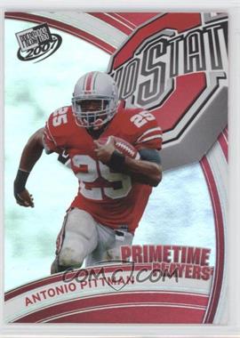 2007 Press Pass - Primetime Players #PP-8 - Antonio Pittman