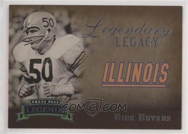 2007 Press Pass Legends - Legendary Legacy #4 - Dick Butkus