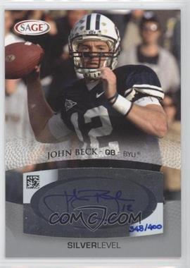 2007 SAGE Autographed Football - Autographs - Silver #A5 - John Beck /400