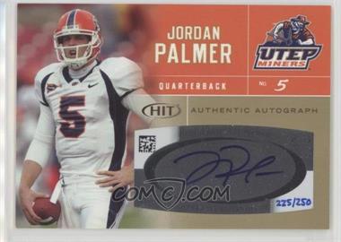 2007 SAGE Hit - Autographs - Gold #A58 - Jordan Palmer /250