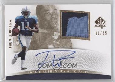 2007 SP Authentic - [Base] - Gold #284 - Rookie Authentics Auto Patch - Paul Williams /25