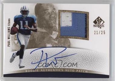 2007 SP Authentic - [Base] - Gold #284 - Rookie Authentics Auto Patch - Paul Williams /25