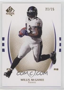 2007 SP Authentic - [Base] - Gold #99 - Willis McGahee /25