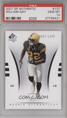 2007 SP Authentic - [Base] #137 - Rookie Authentics - William Gay /1399 [PSA 10 GEM MT]