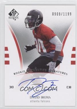 2007 SP Authentic - [Base] #212 - Rookie Authentics Signatures - David Irons /1199