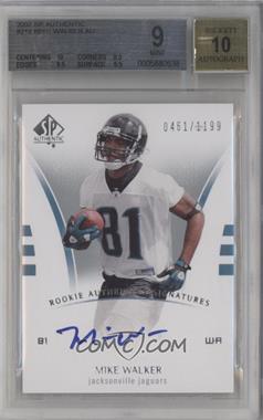 2007 SP Authentic - [Base] #219 - Rookie Authentics Signatures - Mike Walker /1199 [BGS 9 MINT]