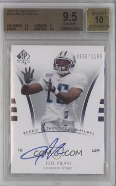 2007 SP Authentic - [Base] #224 - Rookie Authentics Signatures - Joel Filani /1199 [BGS 9.5 GEM MINT]