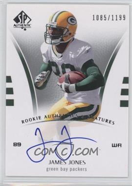 2007 SP Authentic - [Base] #230 - Rookie Authentics Signatures - James Jones /1199