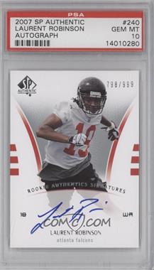 2007 SP Authentic - [Base] #240 - Rookie Authentics Signatures - Laurent Robinson /999 [PSA 10 GEM MT]