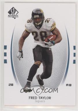 2007 SP Authentic - [Base] #36 - Fred Taylor