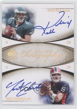 2007 SP Authentic - Chirography Dual Autographs #CD-KE - Kevin Kolb, Trent Edwards /50