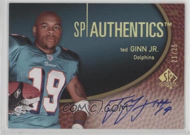 2007 SP Authentic - SP Authentics Autographs - Gold #SPAA-TG - Ted Ginn Jr. /25