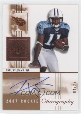 2007 SP Chirography - [Base] - Bronze #149 - Rookie Chirography - Paul Williams /25