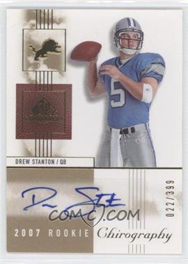 2007 SP Chirography - [Base] #111 - Rookie Chirography - Drew Stanton /399