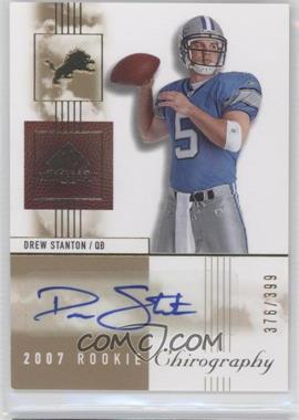 2007 SP Chirography - [Base] #111 - Rookie Chirography - Drew Stanton /399
